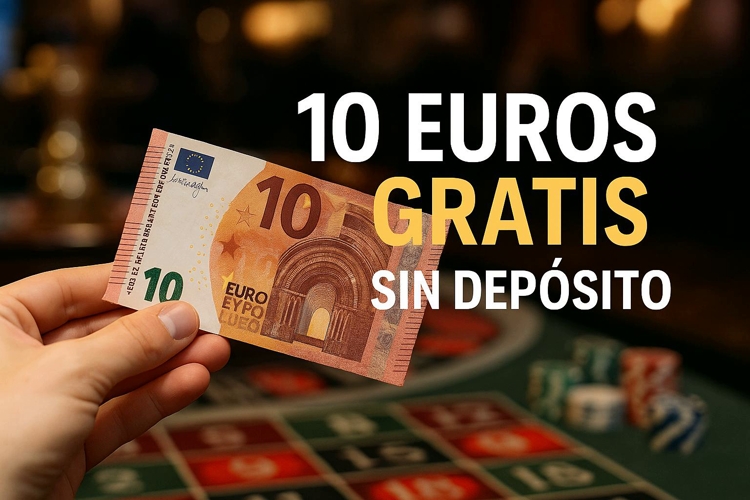 10 euros gratis sin depósito casino en línea en España