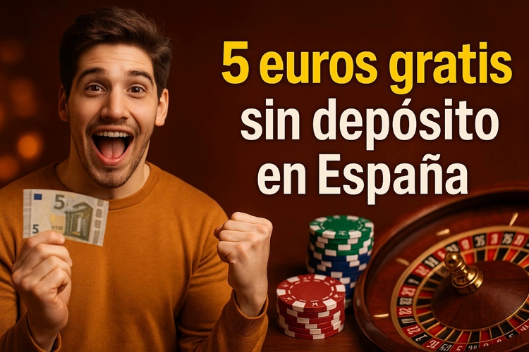Casino 5 euros gratis sin depósito en España